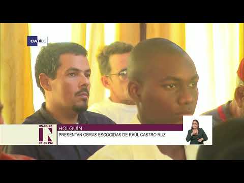 Presentan en Holguín colección de "Obras escogidas" de Raúl