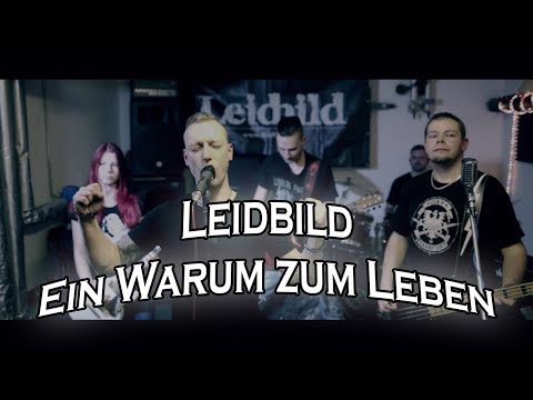 Leidbild - Ein Warum zum Leben [offizielles Video]