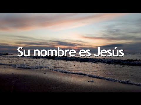 Su Nombre es Jesús | Canción de Adoración (Original)