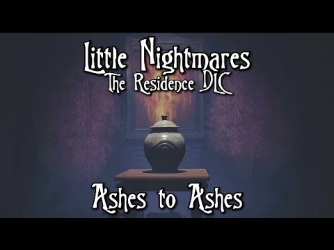 Little Nightmares The Residence DLC - Ashes to Ashes (Secret) Achievement/Trophy Guide