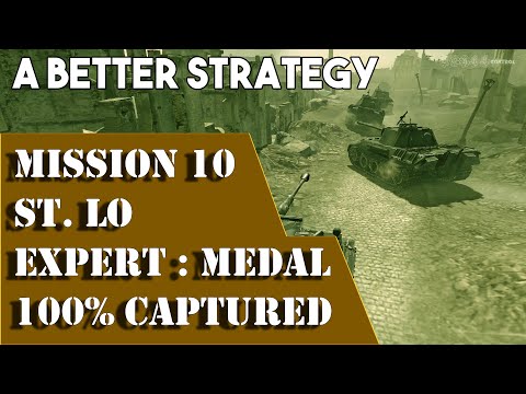 Mission 10 St LO Expert MEDAL Company of Heroes A BETTER STRATEGY