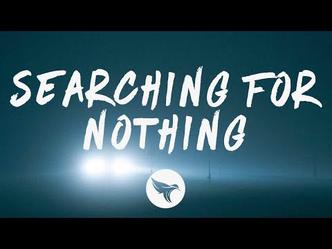 Fells - Searching For Nothing (Lyrics) feat. Pouchy Suave