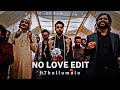No Love Edit - ft. Thallumaala | Tovino - Shine - Lukman efx status