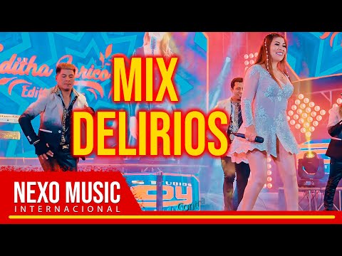Edita Larico - MIX DELIRIOS (EXITOS MUSICALES)