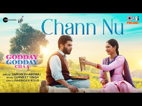 Chann Nu (Official) | Godday Godday Chaa | Sonam Bajwa | Gitaj B | Simran Bhardwaj | Gurmeet Singh Chann Nu (Official) | Godday Godday Chaa | Sonam Bajwa | Gitaj B | Simran Bhardwaj | Gurmeet Singh