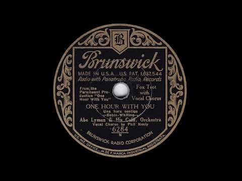1932 Abe Lyman - One Hour With You (Phil Neely, vocal)