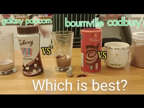Which Hot Chocolate is best - galaxy popcorn Vs bournville Vs cadbury's