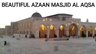 Beautiful Azaan Masjid Al Aqsa  Jerusalem  جمي�