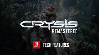 Crysis Remastered - Nintendo Switch Tech Trailer