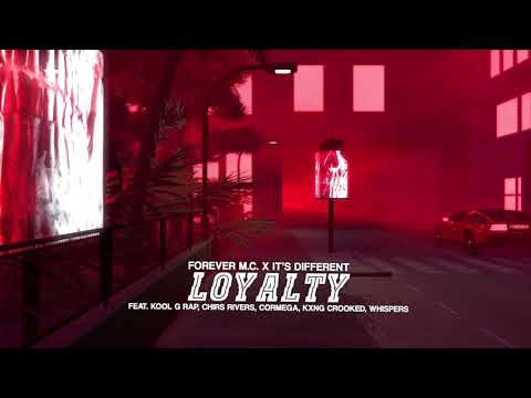Forever M.C. - Loyalty (feat. Kool G Rap, KXNG Crooked, Cormega, Chris Rivers, Whispers)