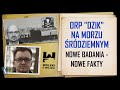 ORP DZIK NA MORZU ŚRÓDZIEMNYM NOWE BADANIA NOWE FAKTY