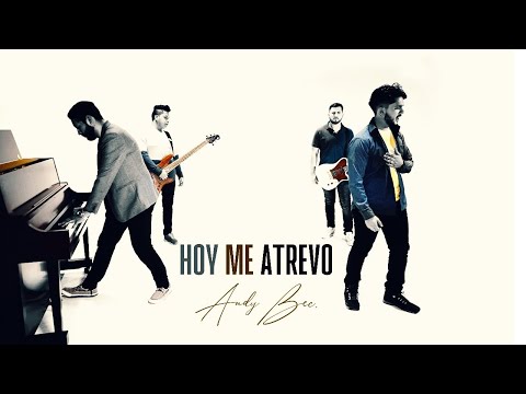 Andy Bec - Hoy Me Atrevo (Video Oficial)