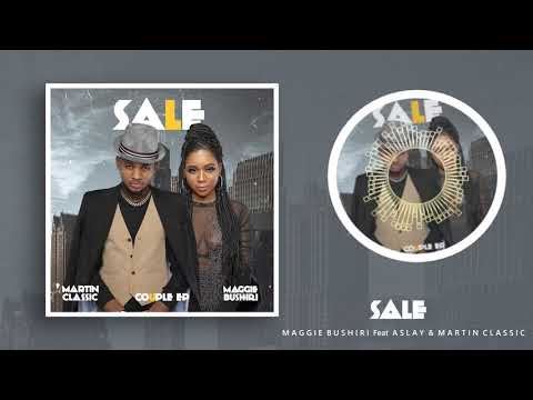 Maggie Bushiri X Aslay, Martin Classic - Sale (Official Audio)