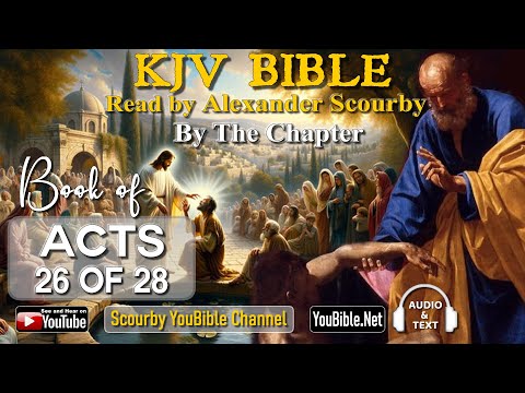 44-Book of Acts | By the Chapter | 26 of 28 Chapters Read by Alexander Scourby| | God is Love