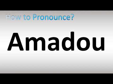 How to Pronounce Amadou