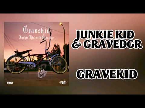 JUNKIE KID & GRAVEDGR - GRAVEKID