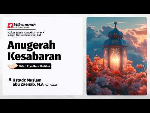 Bab 3 : Sabar, Hadits No. 26 | Anugerah Kesabaran