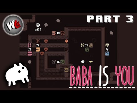 Let's Play: Baba is You (Part 3)