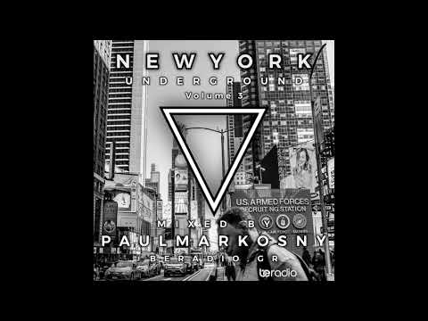NEW YORK underground vol 3 mixed by PaulMarkos NY