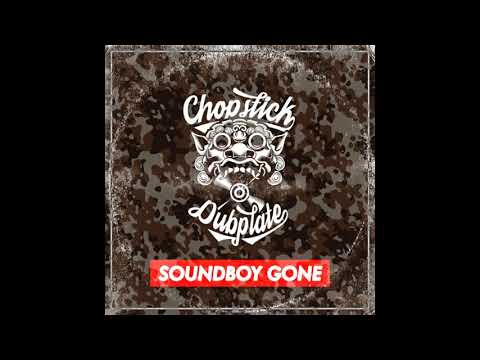 Chopstick Dubplate - Soundboy Gone (Jacky Murda & Aries Remix)