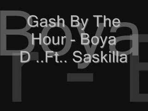 Boya d Ft Saskilla - Gash By The Hour