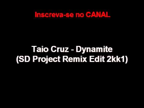 Taio Cruz  - Dynamite (SD Project Remix Edit 2k11)