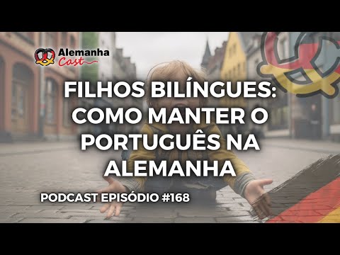 É possível aprender dois idiomas ao mesmo tempo? (Alemanha Cast 168)
