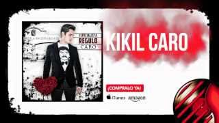 Kikil Caro ESPECIALISTA Regulo Caro - ¡COMPRALO YA!