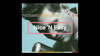 Michael Bublé, Nice 'N Easy