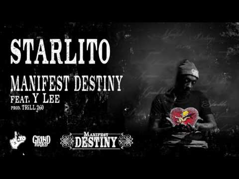Starlito - Manifest Destiny feat. Y Lee