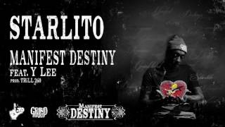 Starlito - Manifest Destiny feat. Y Lee