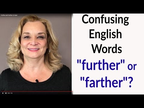 Confusing English Words  - "further" or "farther"? | Accurate English