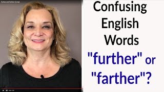 Confusing English Words  - further or farther | Accurate English