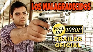 LOS MALAGRADECIDOS (TRAILER HD) © 2012 Producciones Huizar