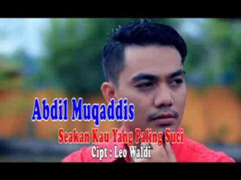 Abdil Muqaddis - Seakan Kau Yang Paling Suci (Official Video)