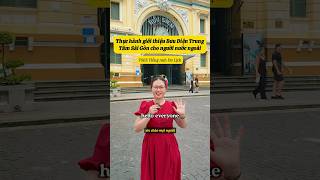 Introduce Saigon Central Post Office to foreigners. #luyennoitienganh #hoctienganh #MsThi #TSES