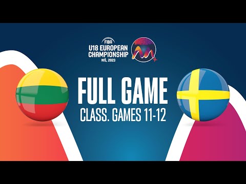 Lithuania v Sweden | Full Basketball Game | FIBA U18 European Championship 2023