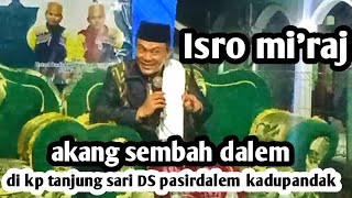 Download lagu KH Abdurrahman cantayan,akang sembahdalem poin poin penting Isro mi'raj di kp tanjungsari pasirdalem mp3