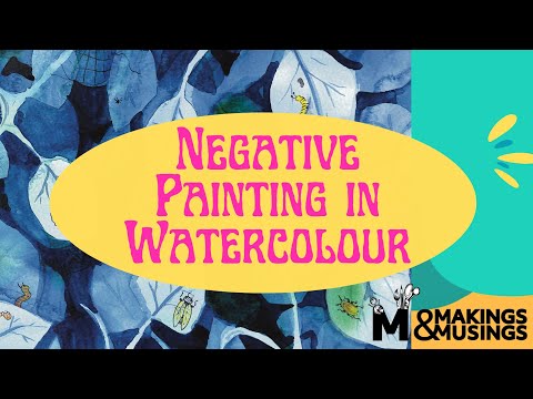 Negative Painting in Watercolour