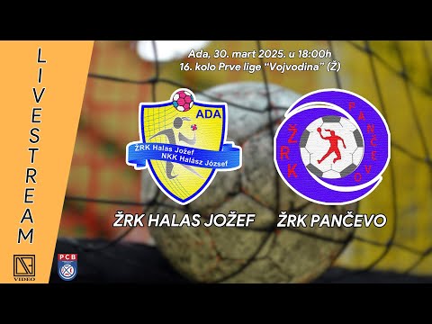 ŽRK HALAS JOŽEF Ada - ŽRK PANČEVO Pančevo (Full match Livestream) [30.03.2025.]