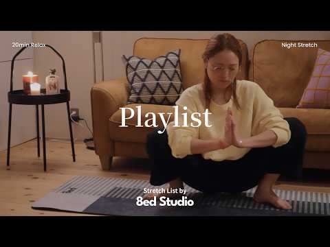 【Playlist🎧】夜に力を抜く時間｜呼吸を戻す静かなストレッチ