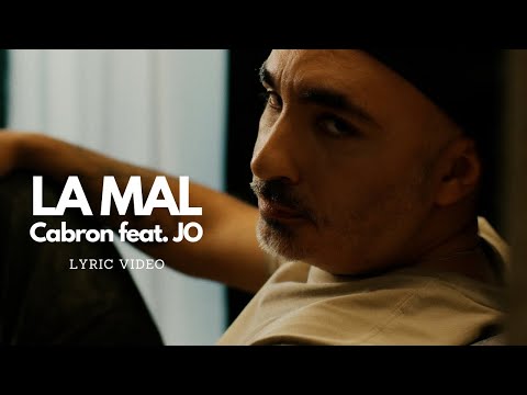 Cabron feat. JO - La Mal | Lyric Video