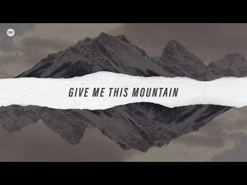 Thumbnail for Give Me This Mountain video