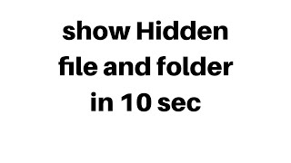 How to show Hidden files and folder in windows 7 | creator space