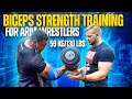 BICEPS STRENGTH TRAINING FOR ARM WRESTLERS