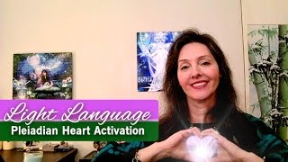 Light Language Pleiadian Heart Activation By Lightstar