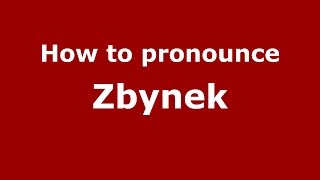 How to pronounce Zbynek