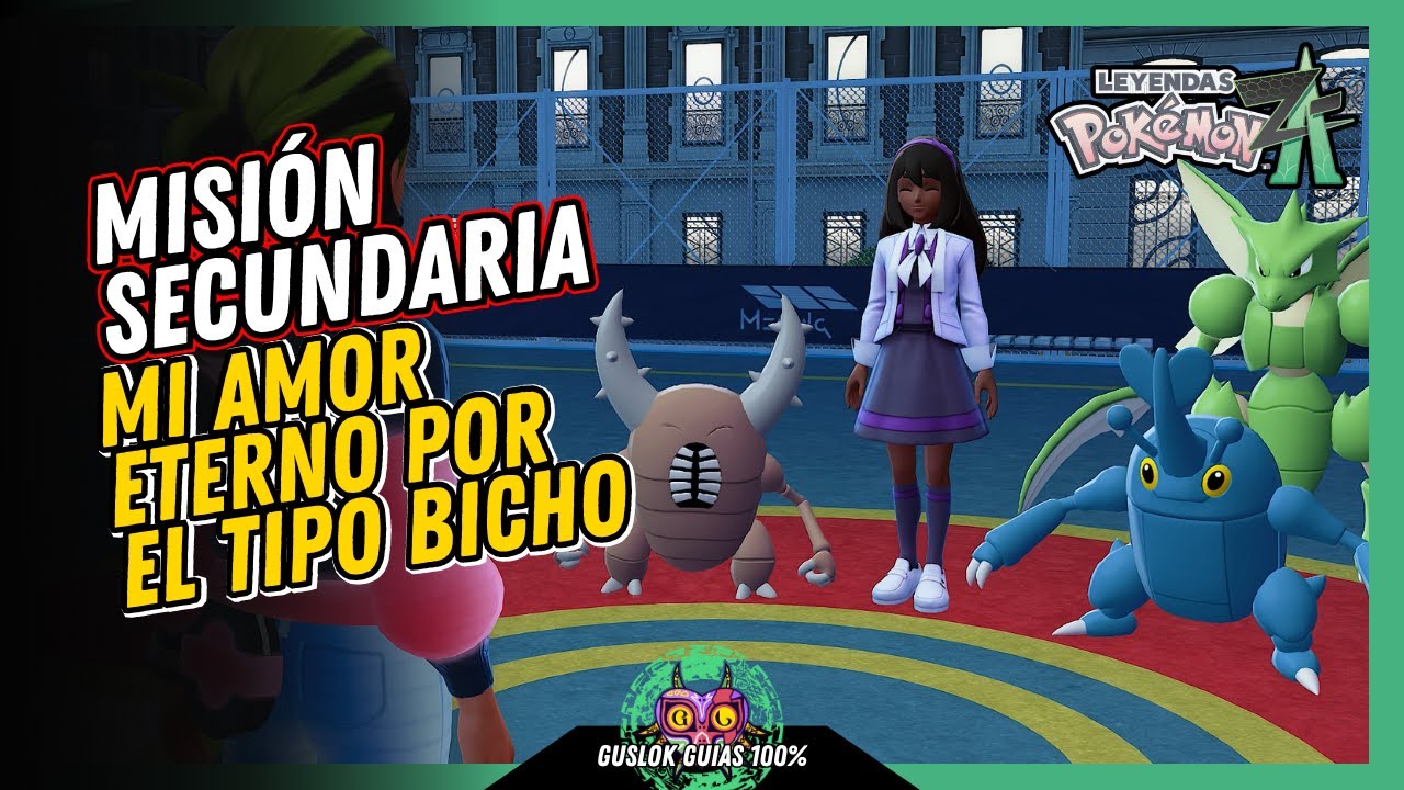 MISIÓN SECUNDARIA 104: MI AMOR ETERNO POR EL TIPO BICHO | GUÍA 100% | 💯Leyendas Pokemon: Z-A🏆 MISIÓN SECUNDARIA 104: MI AMOR ETERNO POR EL TIPO BICHO | GUÍA 100% | 💯Leyendas Pokemon: Z-A🏆