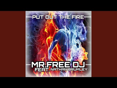 Put Out the Fire (feat. Nathan Brumley)