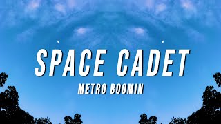 Metro Boomin - Space Cadet (TikTok Remix) [Lyrics]